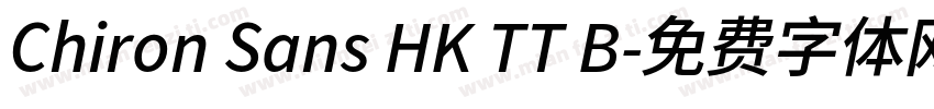 Chiron Sans HK TT B字体转换